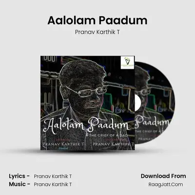 Aalolam Paadum - Pranav Karthik T