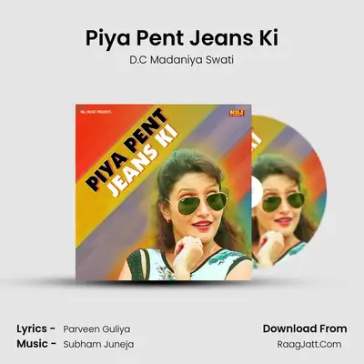 Piya Pent Jeans Ki mp3 song