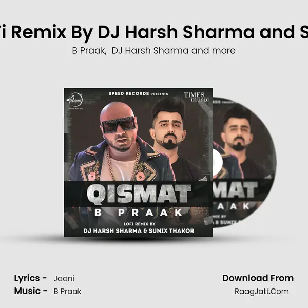 Qismat Lo-Fi Remix By DJ Harsh Sharma and Sunix Thakor mp3 song