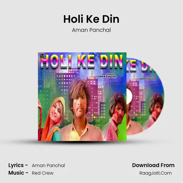 Holi Ke Din - Aman Panchal