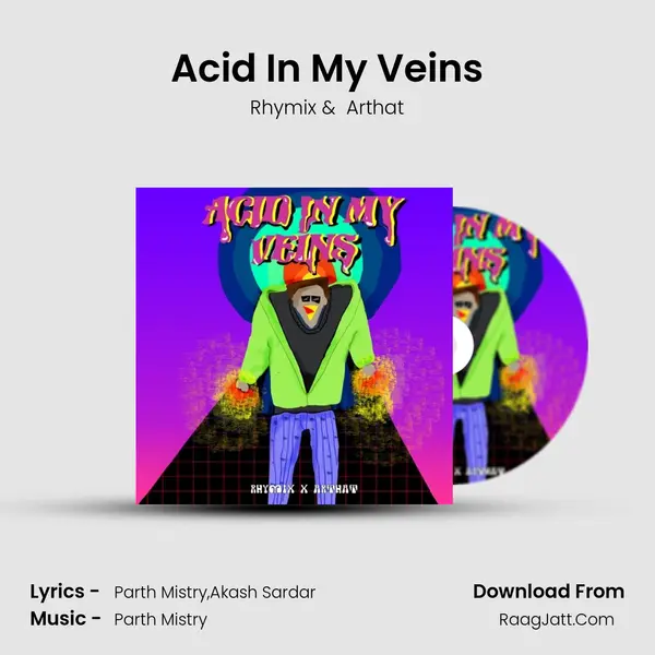Acid In My Veins MP3 Song by Rhymix Cover