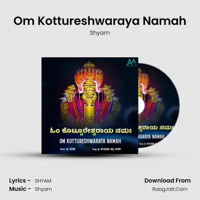 Om Kottureshwaraya Namah - Shyam