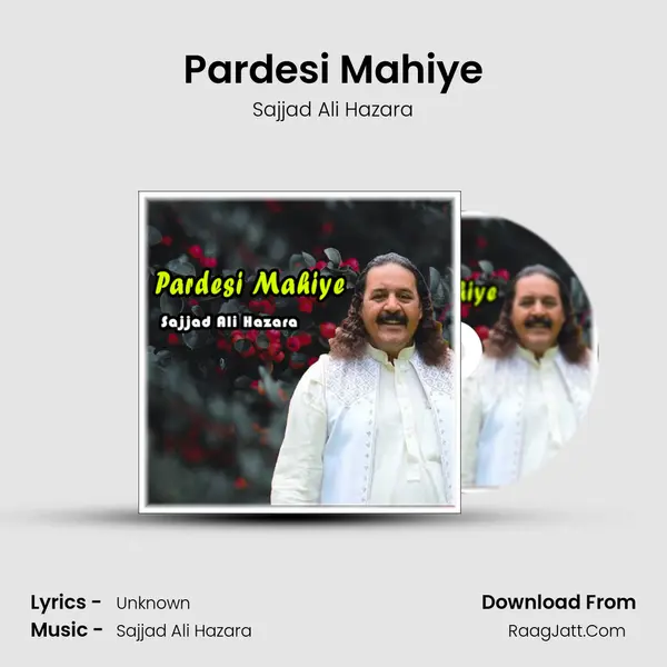 Pardesi Mahiye mp3 song