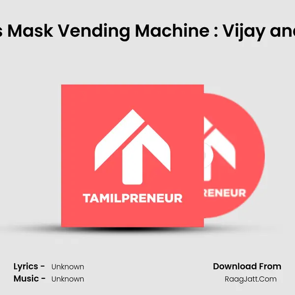 S05E01 - Koyembedu 5Rs Mask Vending Machine : Vijay and Krishnna | Founders of I MP3 Song by  Cover