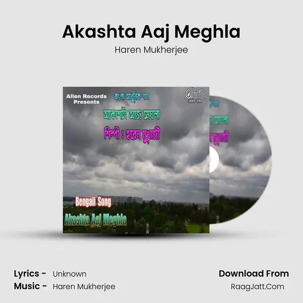 Akashta Aaj Meghla MP3 Song by Haren Mukherjee Cover
