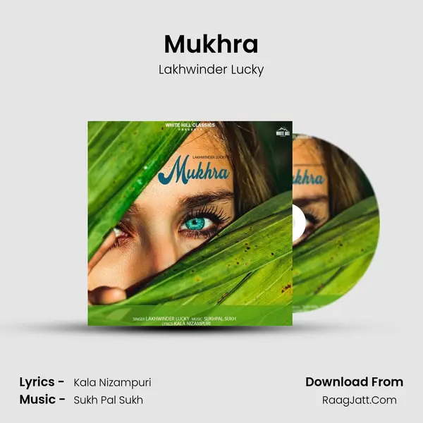 Mukhra mp3 song