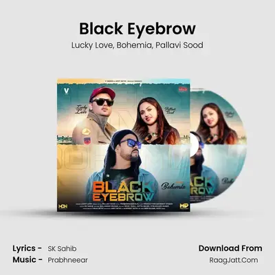 Black Eyebrow MP3 Song by Lucky Love Cover