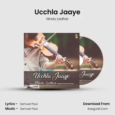 Ucchla Jaaye MP3 Song by Nindu Ladhar Cover