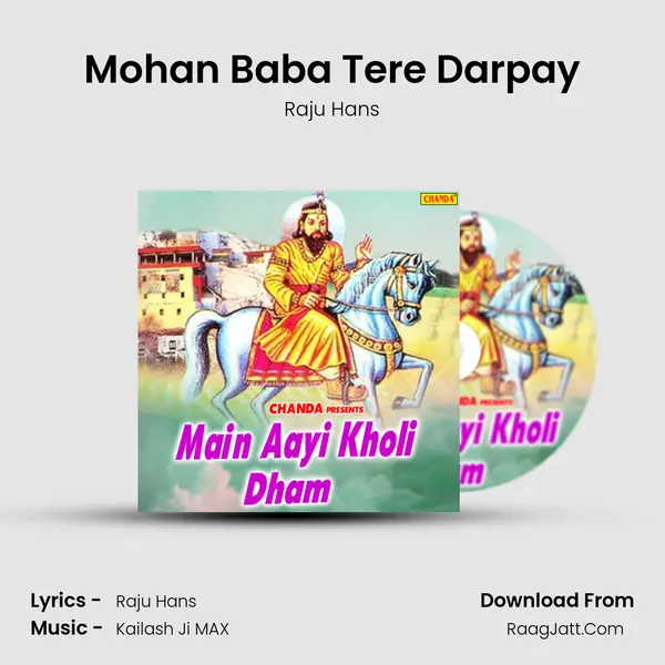 Mohan Baba Tere Darpay MP3 Song by Raju Hans Cover