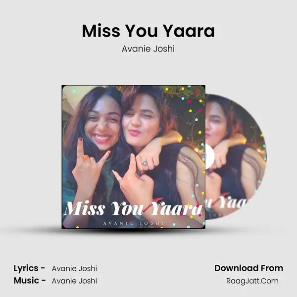 Miss You Yaara MP3 Song by Avanie Joshi Cover