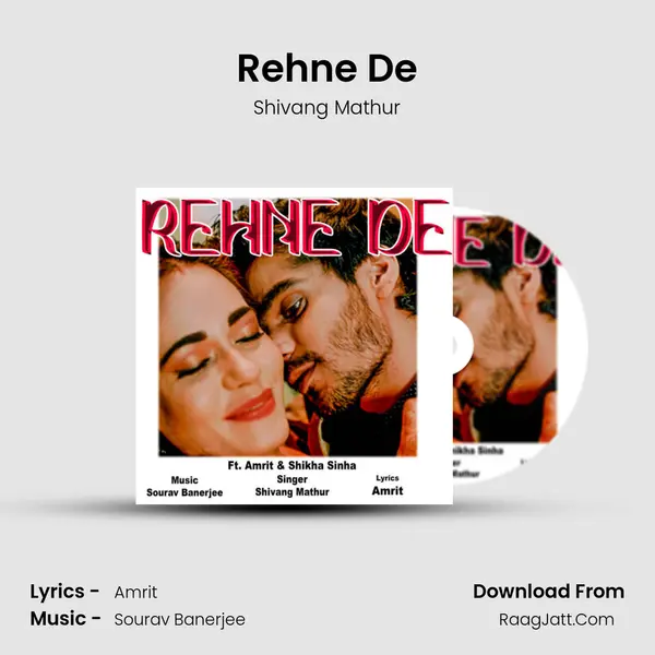 Rehne De MP3 Song by Shivang Mathur Cover