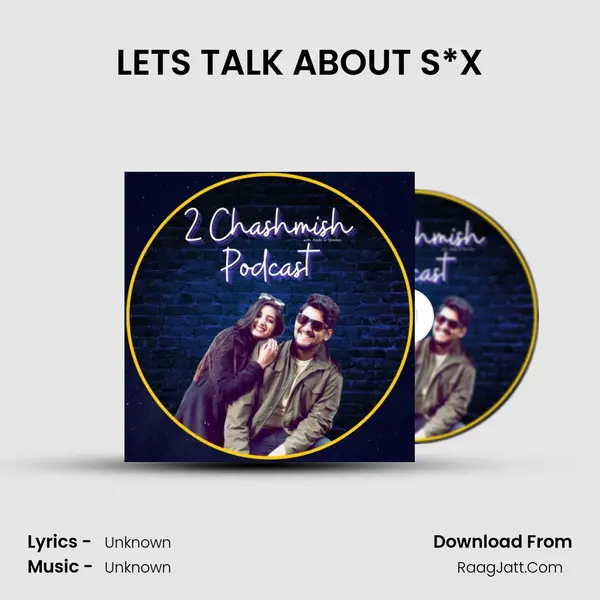 LET'S TALK ABOUT S*X MP3 Song by  Cover