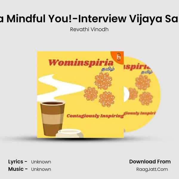 Become a Mindful You!-Interview Vijaya Santhoshini MP3 Song by Revathi Vinodh Cover