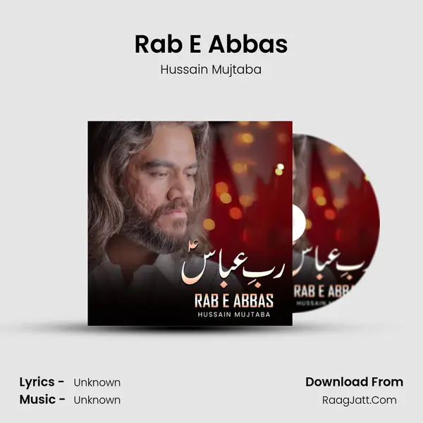 Rab E Abbas - Hussain Mujtaba