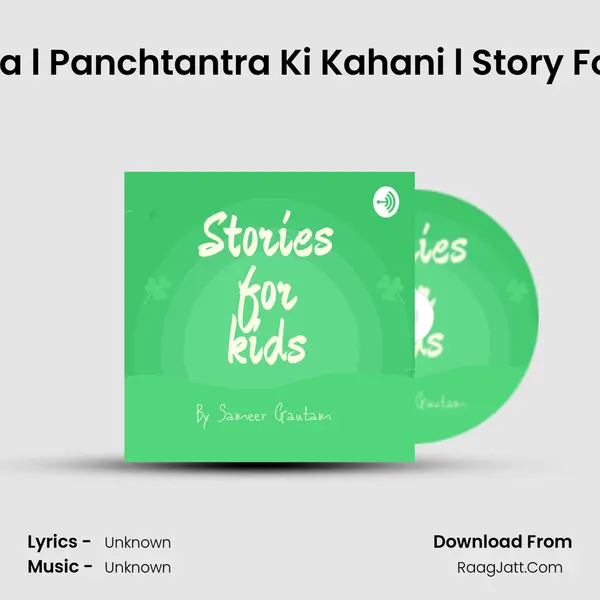 Wafadar Newla l Panchtantra Ki Kahani l Story For Kids In Hindi MP3 Song by  Cover