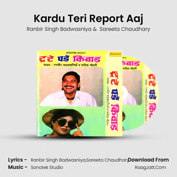 Kardu Teri Report Aaj MP3 Song by Ranbir Singh Badwasniya Cover