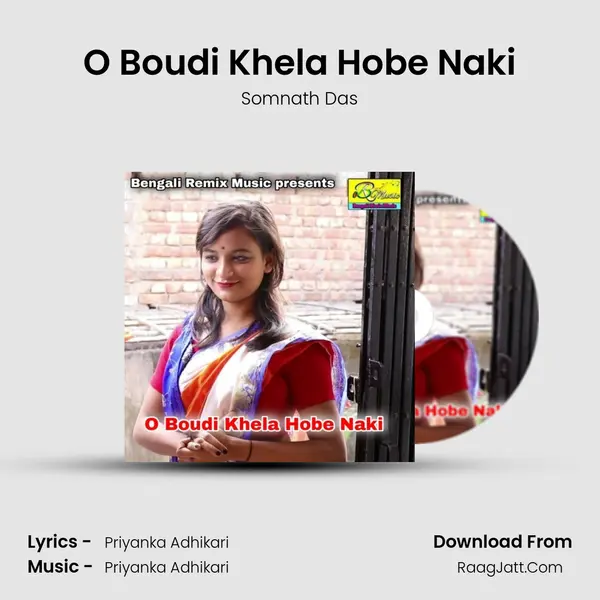 O Boudi Khela Hobe Naki mp3 song