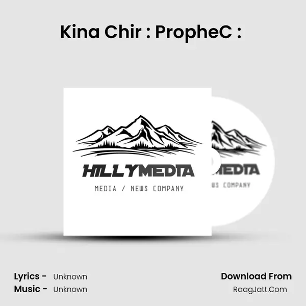 Kina Chir : PropheC : ( Reprod. By Rattan Saab ) MP3 Song by  Cover