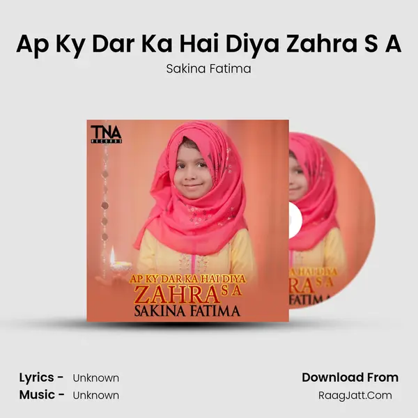 Ap Ky Dar Ka Hai Diya Zahra S A - Single - Sakina Fatima