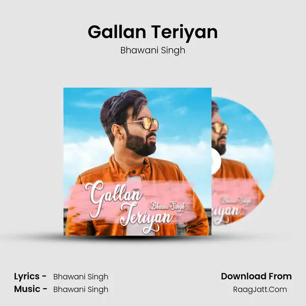 Gallan Teriyan MP3 Song by Bhawani Singh Cover