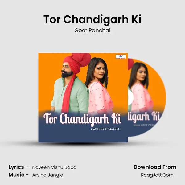 Tor Chandigarh Ki - Geet Panchal