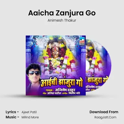 Aaicha Zanjura Go - 
