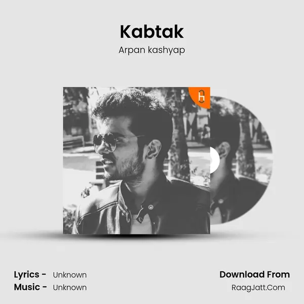 Kabtak MP3 Song by Arpan kashyap Cover