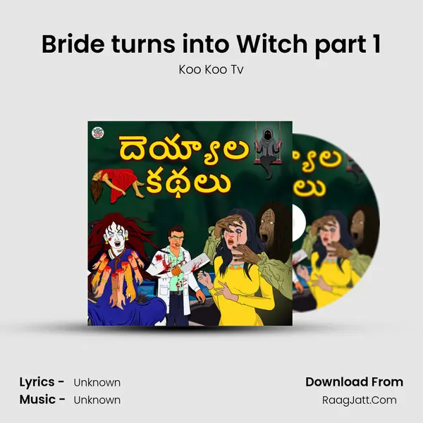 Bride turns into Witch part 1 MP3 Song by Koo Koo Tv Cover