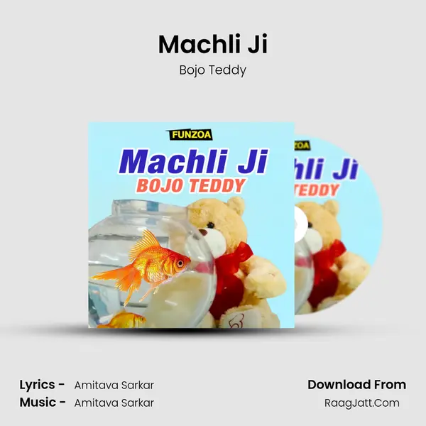 Machli Ji mp3 song