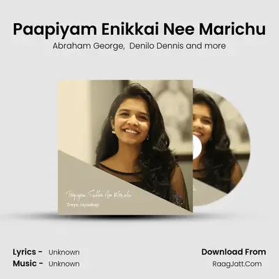 Paapiyam Enikkai Nee Marichu mp3 song
