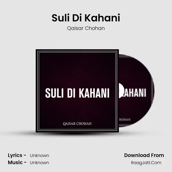 Suli Di Kahani MP3 Song by Qaisar Chohan Cover