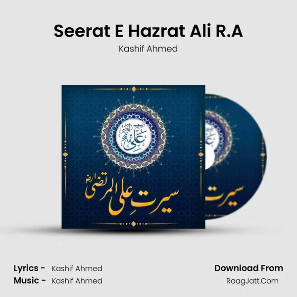 Seerat E Hazrat Ali R.A - Kashif Ahmed