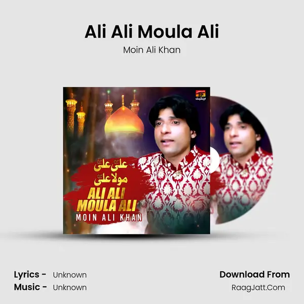 Ali Ali Moula Ali MP3 Song by Moin Ali Khan Cover