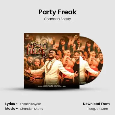 Party Freak - Chandan Shetty