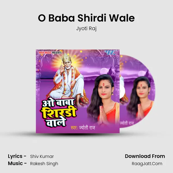 O Baba Shirdi Wale MP3 Song by Jyoti Raj Cover