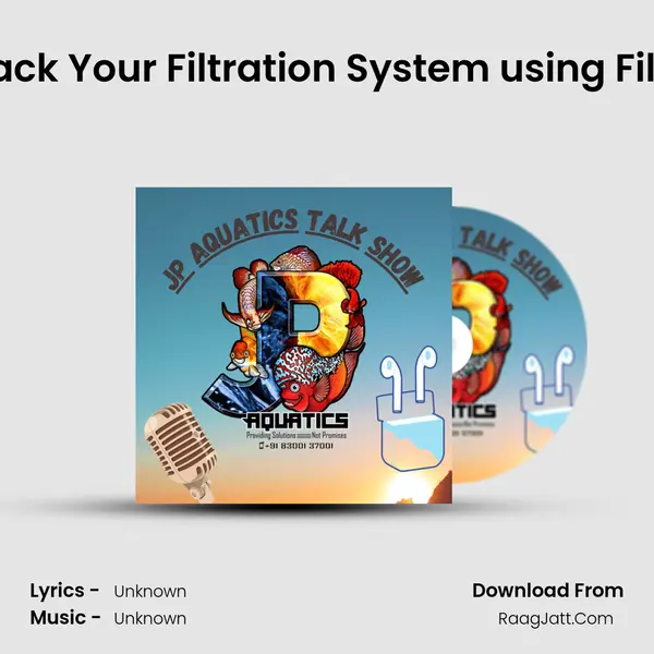 How To Pack Your Filtration System using Filter Media MP3 Song by  Cover