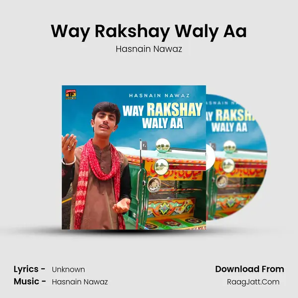 Way Rakshay Waly Aa - Single - Hasnain Nawaz