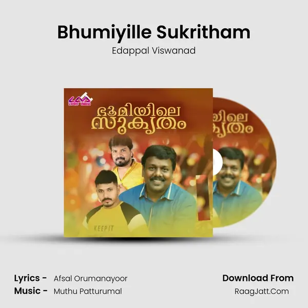 Bhumiyille Sukritham - Edappal Viswanad
