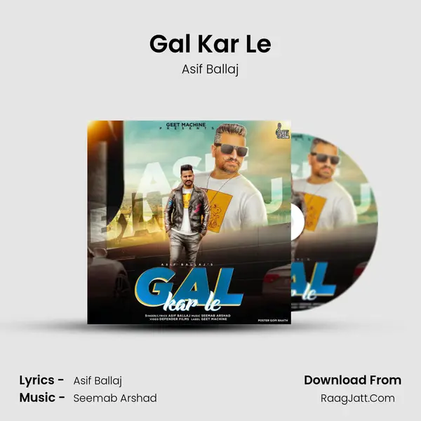 Gal Kar Le MP3 Song by Asif Ballaj Cover