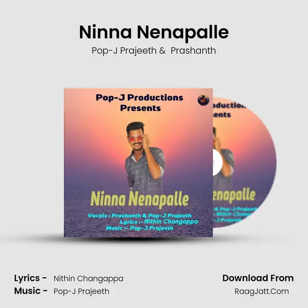 Ninna Nenapalle MP3 Song by Pop-J Prajeeth Cover