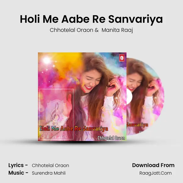 Holi Me Aabe Re Sanvariya MP3 Song by Chhotelal Oraon Cover