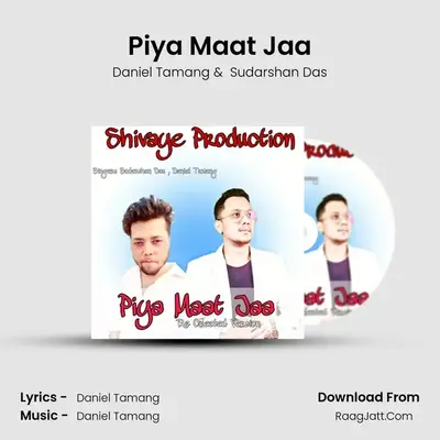 Piya Maat Jaa MP3 Song by Daniel Tamang Cover