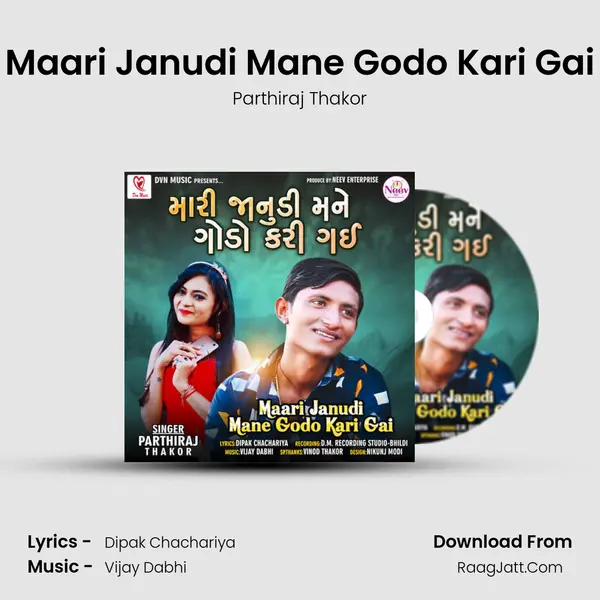 Maari Janudi Mane Godo Kari Gai - 