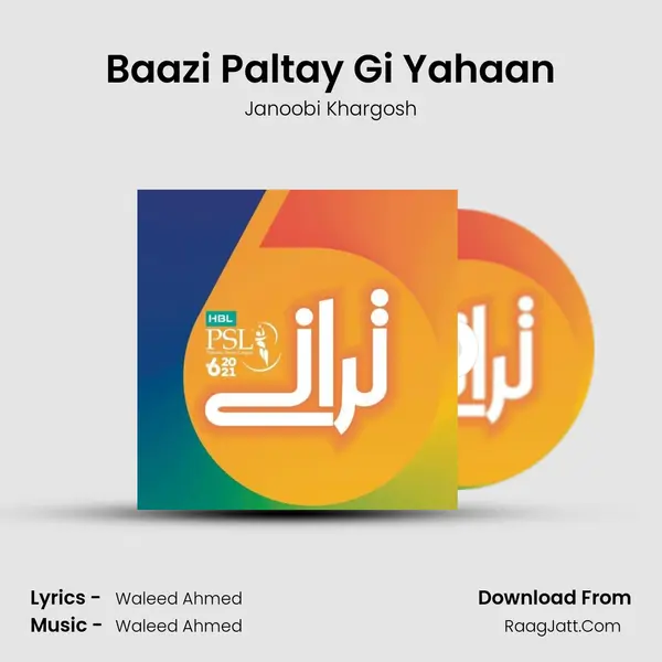 Baazi Paltay Gi Yahaan MP3 Song by Janoobi Khargosh Cover