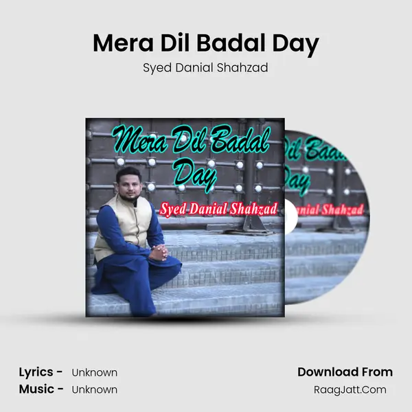 Mera Dil Badal Day - Single - 