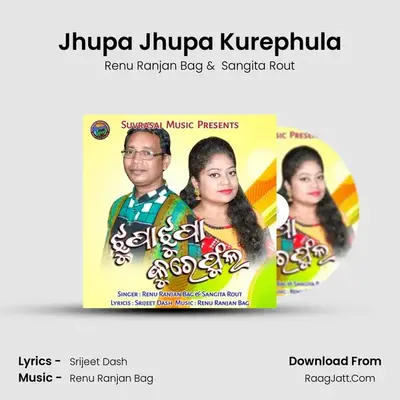 Jhupa Jhupa Kurephula MP3 Song by Renu Ranjan Bag Cover