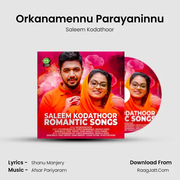 Orkanamennu Parayaninnu MP3 Song by Saleem Kodathoor Cover