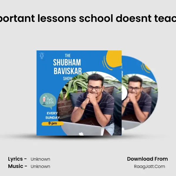 10 Important lessons school doesn't teach you MP3 Song by  Cover