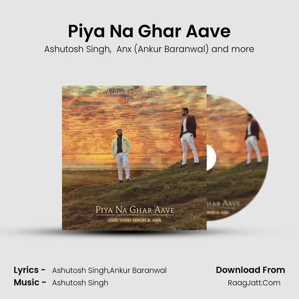 Piya Na Ghar Aave mp3 song