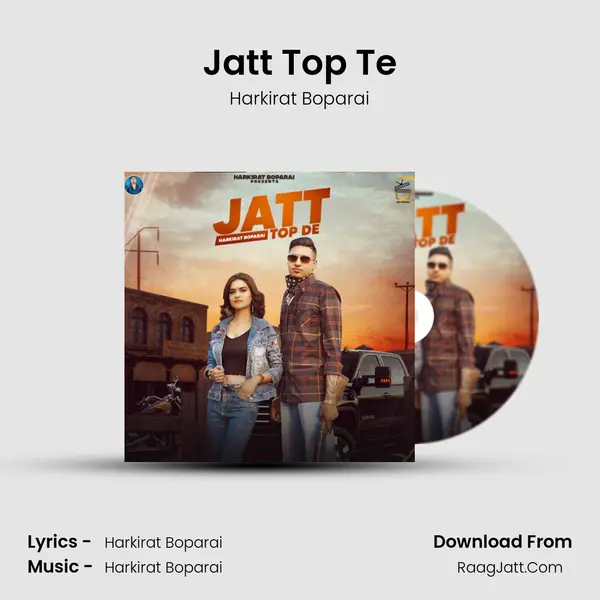 Jatt Top Te MP3 Song by Harkirat Boparai Cover